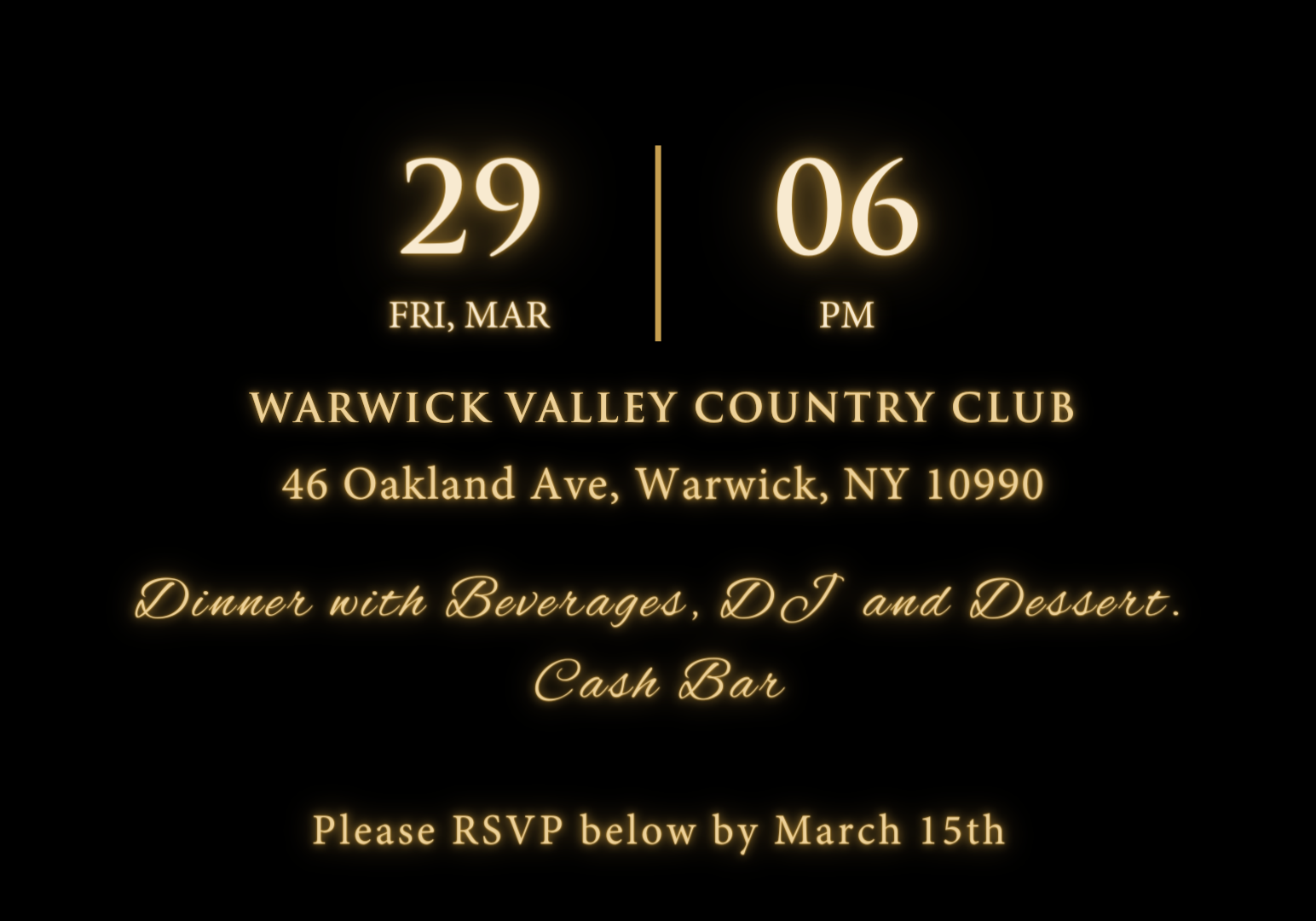 Dinner with Beverages, DJ and Dessert. Cash Bar Please RSVP below March 15th (Video)